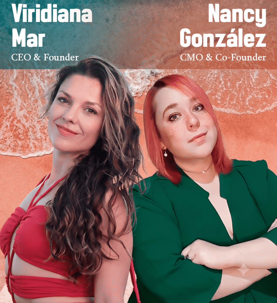 Viridiana Mar CEO fundadore y Nancy Gonzáles CMO